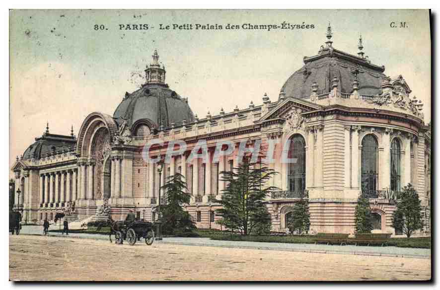 CPA Paris Le Petit Palais des Champs Elysee