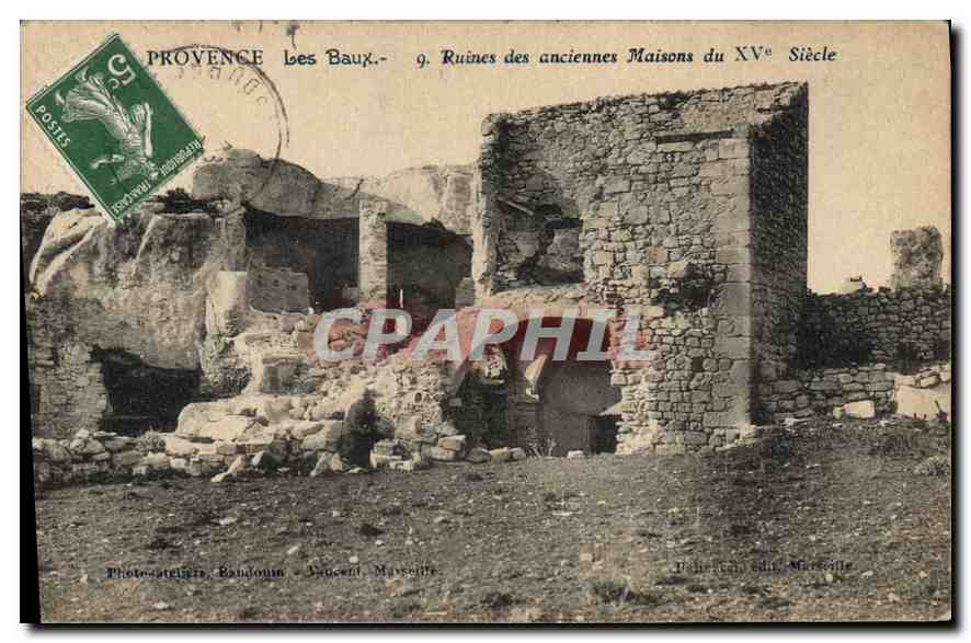 CPA Les Baux Ruines des anciennes Maisons du XVe siecle
