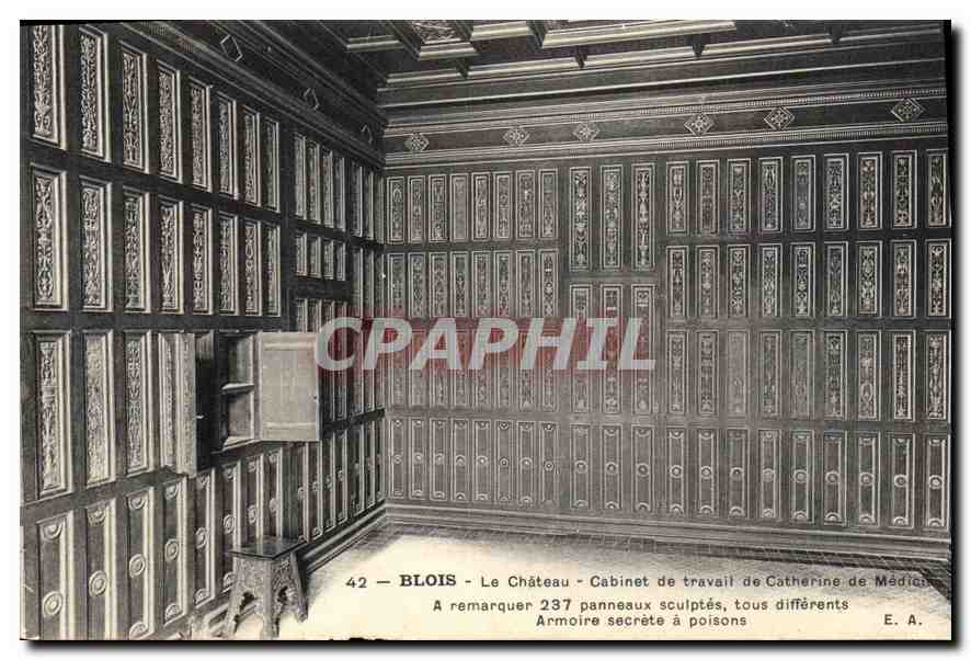 Blois - Le Château - Cabinet de travail de Catherine de Médicis — Éditeur E. A.