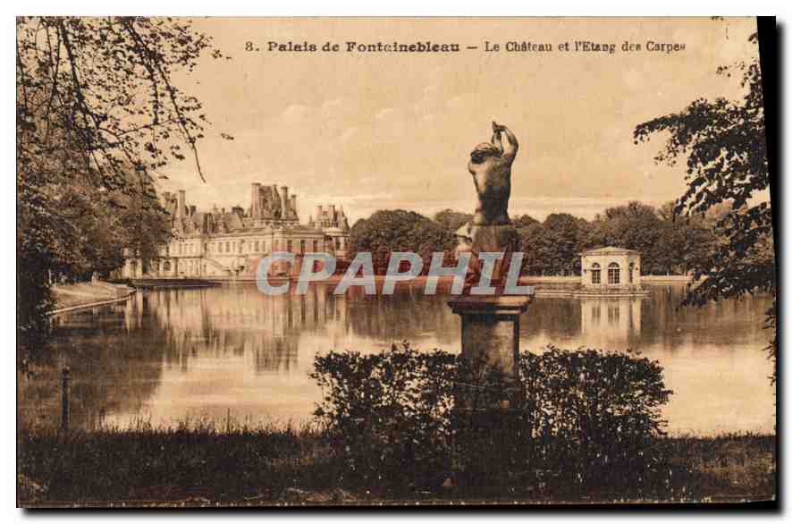 CPA Palais de Fontainebleau le Chateau et l'Etang des Carpes