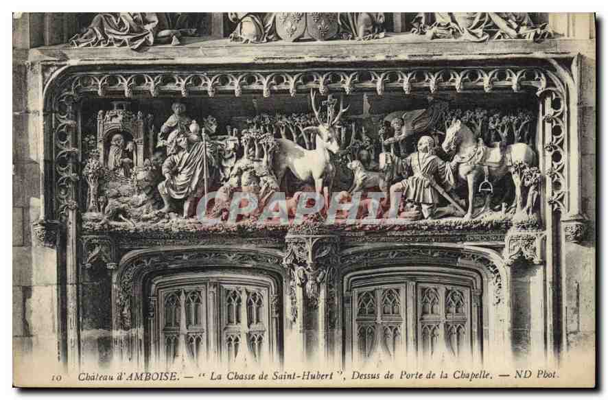 CPA Chateau d'Amboise La Chasse St Hubert Dessus de Porte de la chapelle