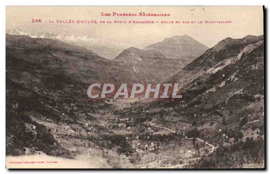 CPA Les Pyrenees Anegoises La Vallee d'Aulus de la route d'Agnassere Aulus en bas et le Montvallier