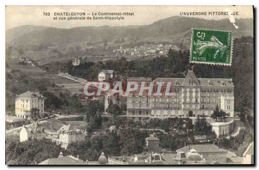 CPA Chatelguyon le Continental Hotel et vue generale de Saint Hippolyte