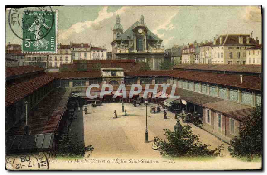 CPA Nancy Le Marche Couvert et l'Eglise St Sebastien
