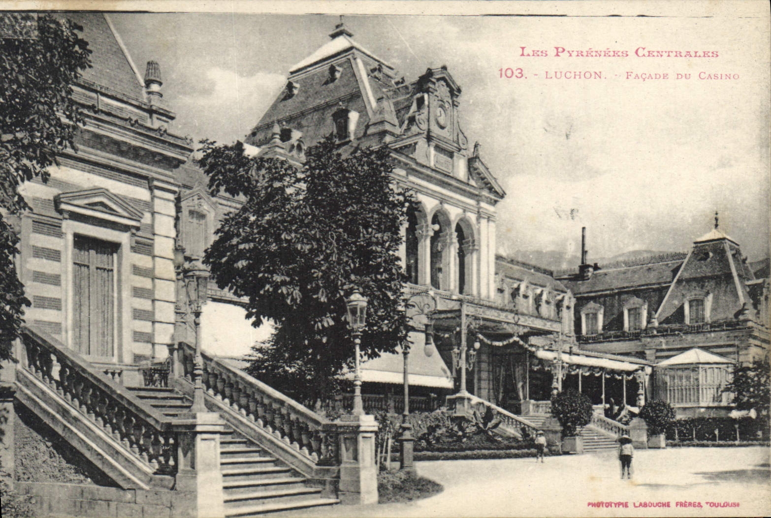 Luchon - Façade du Casino — Les Pyrénées Centrales, n°103, Phototype Labouche Frères, Toulouse