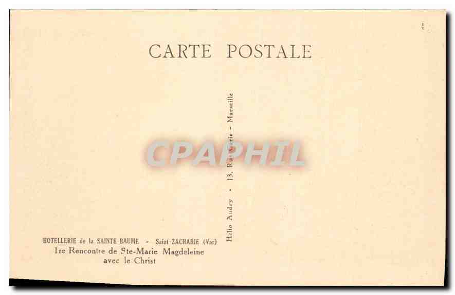 CPA Hotellerie de la Saint Baume Saint Zacharie Var 1re Rencontre de Ste Marie Magdeleine evec le Ch — Rückseite