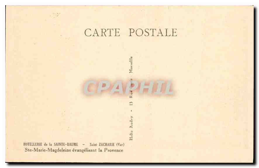 CPA Hotellerie de la Saint Baume Saint Zacharie Var Ste Marie Magdeleine evangelisant la Provence  — Rückseite