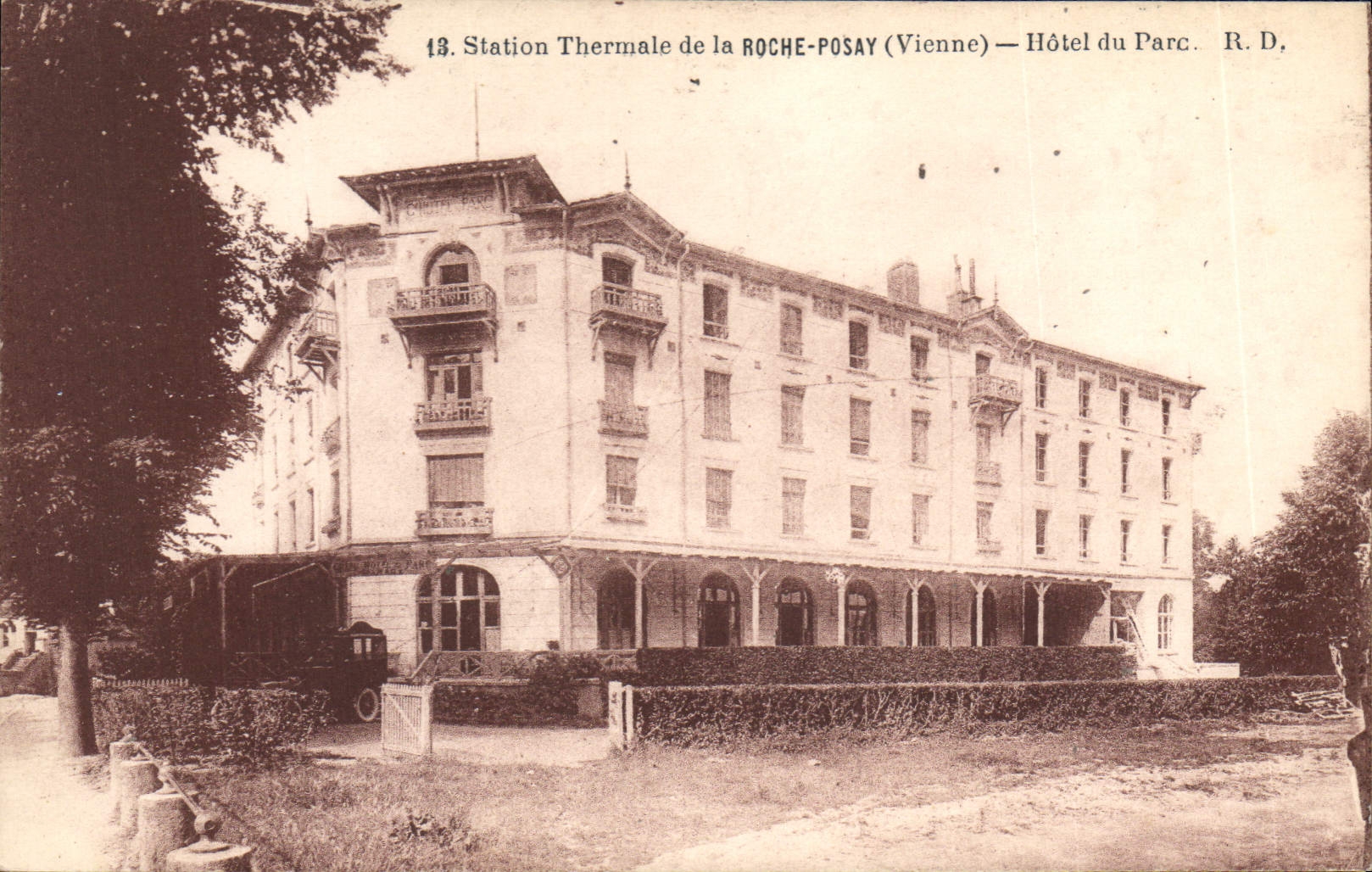Station Thermale de la ROCHE-POSAY (Vienne) — Hôtel du Parc. R. D.