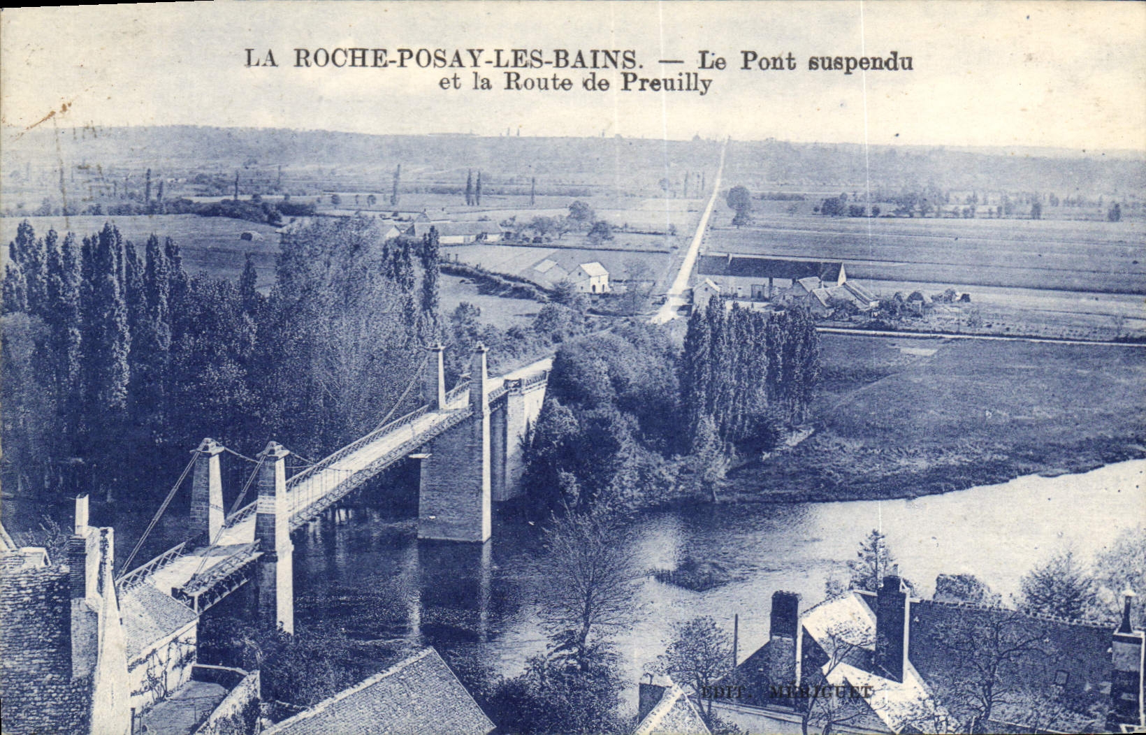 La Roche-Posay-les-Bains — Le Pont suspendu et la Route de Preuilly — Éditeur Mercant