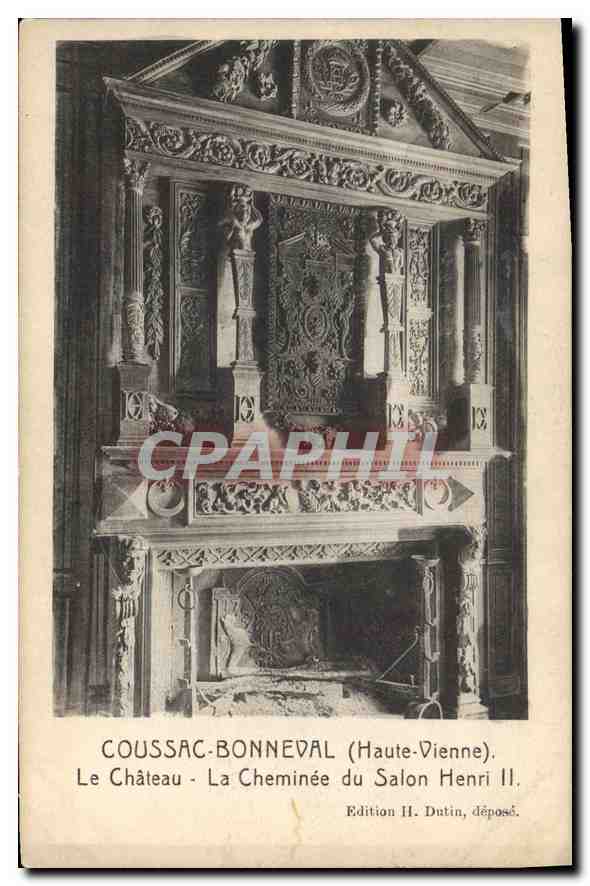Coussac-Bonneval - Le Château - La Cheminée du Salon Henri II — Édition II. Dutin, déposé.