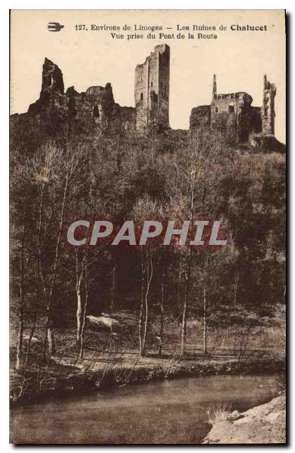 CPA Environs de Limoges Les Ruines de Chalucet Vue prise du Pont de la Route 