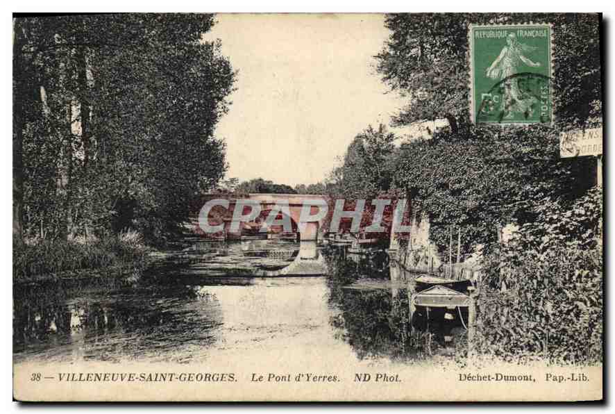 Villeneuve-Saint-Georges — Le Pont d'Yerres — ND Phol. Déchet-Dumont, Pap.-Lib.