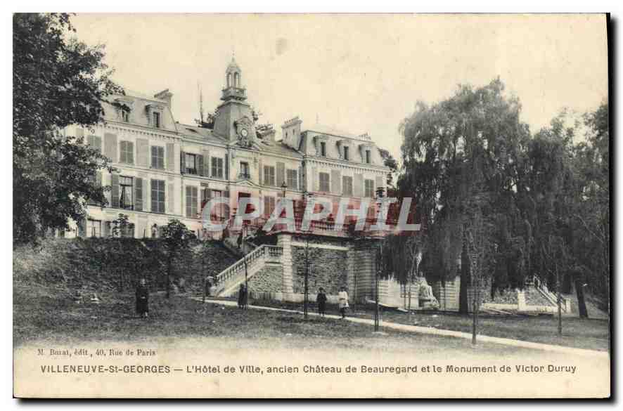 Villeneuve-Saint-Georges — Das Rathaus, ehemaliges Schloss Beauregard und das Denkmal für Victor Duruy — M. Bouai, Verlag, 40, Rue de Paris