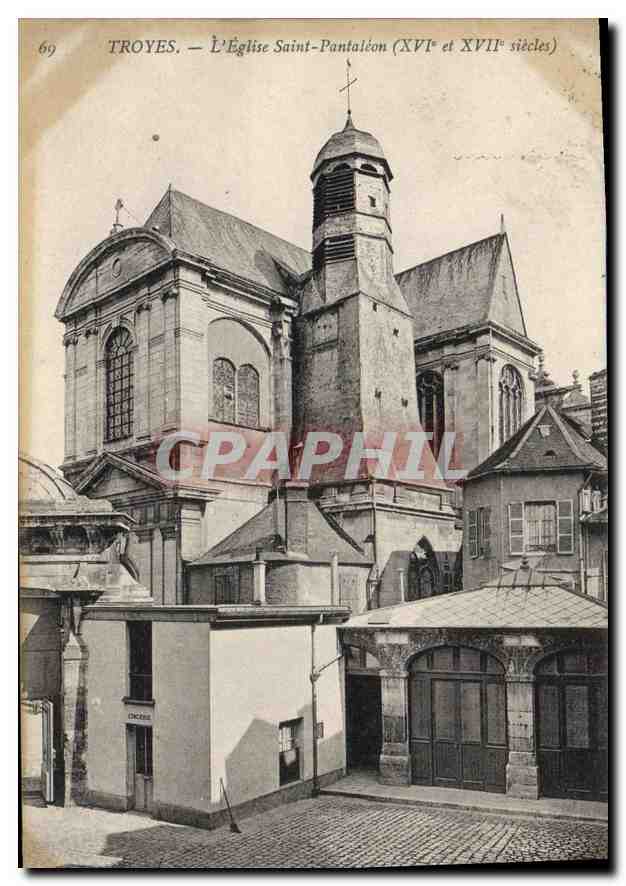 Troyes — L'Église Saint-Pantaléon (XVIe et XVIIe siècles) — CPHAPHIL n°69