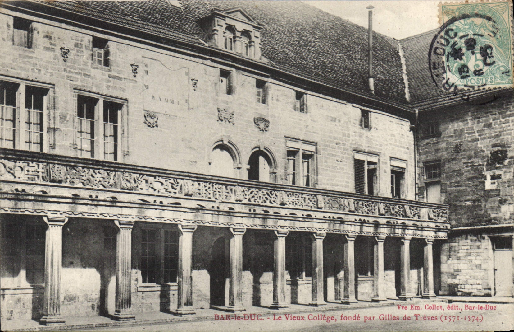 CPA Bar le Duc Le Vieux College fonde par Gilles de Treves 