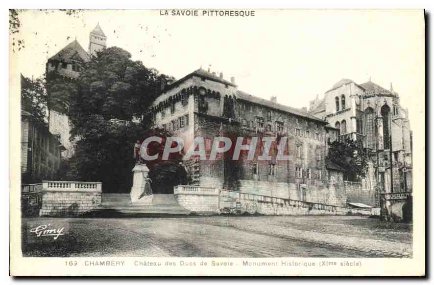 CPA Chambery chateau des ducs de Savoie Monument historique Xime siecle 