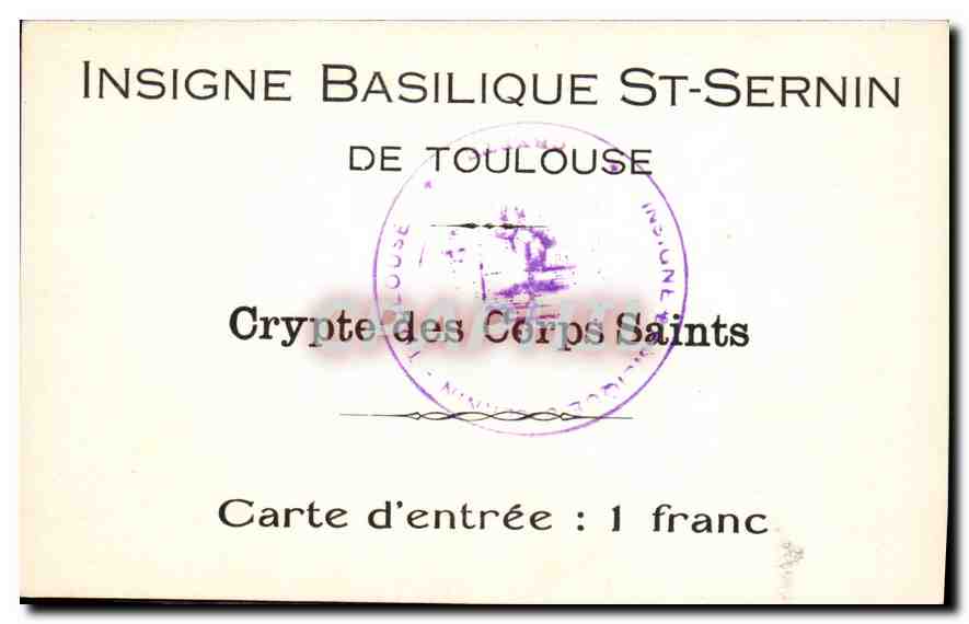 CPA Insigne Basilique St Sernin de Toulouse Crypte des Corps Saints  — Rückseite