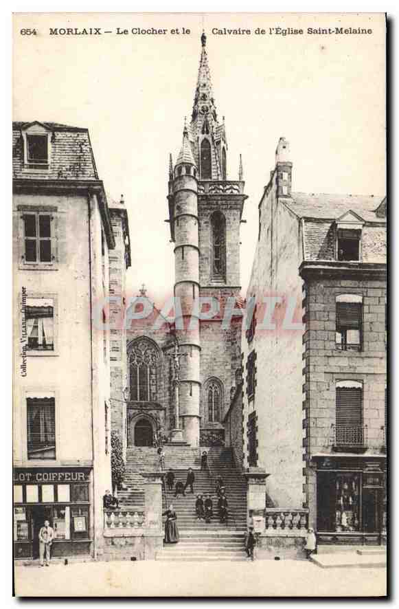 CPA Morlaix Le Clocher et le Calvaire de l'Eglise St Melaine 