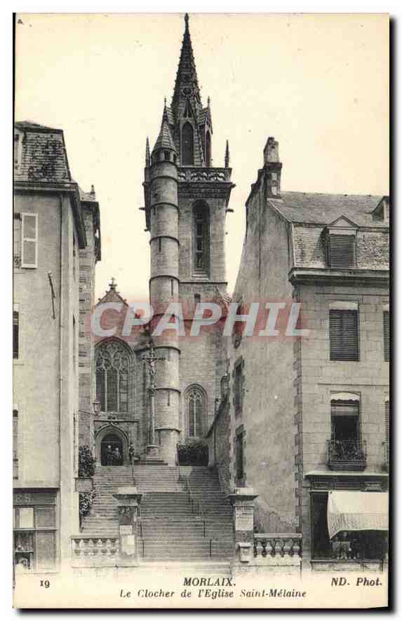 CPA Morlaix Le Clocher de l'Eglise St Melaine 