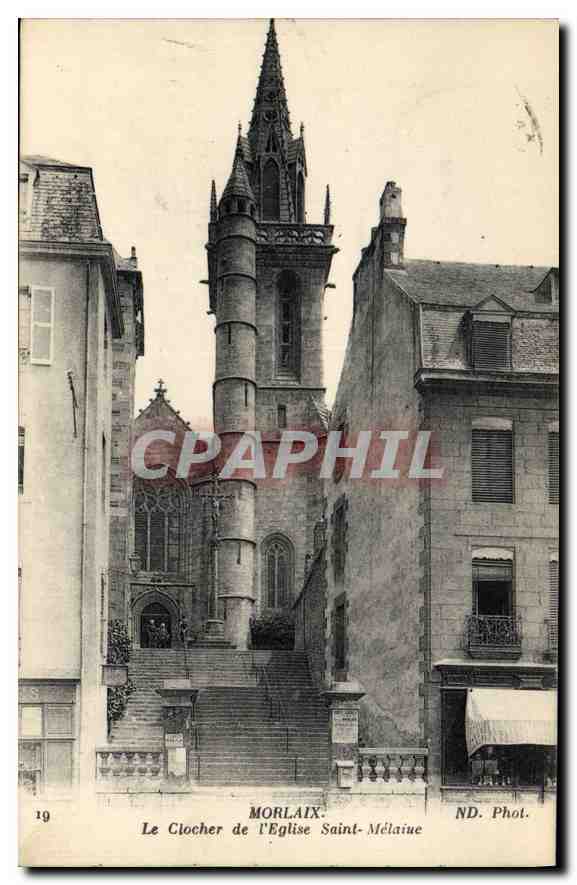 CPA Morlaix Le Clocher de l'Eglise St Melaine 
