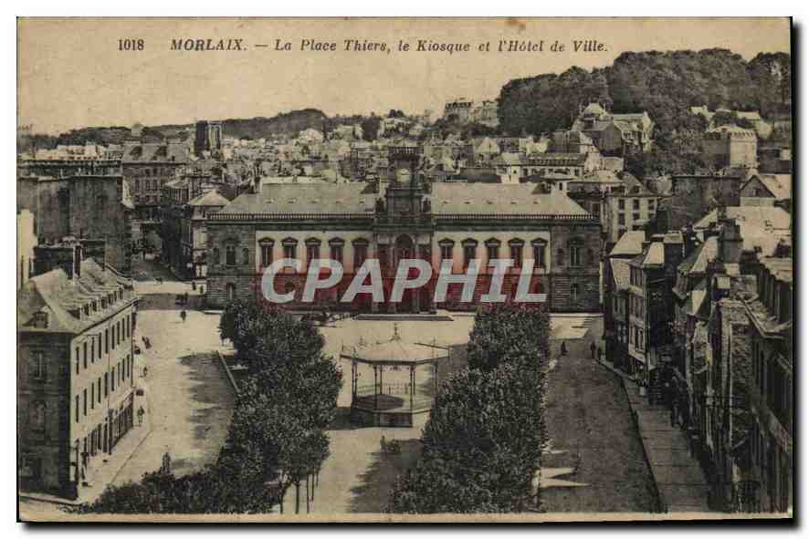 CPA Morlaix La Place Thiers le Kiosque et l'Hotel de Ville 