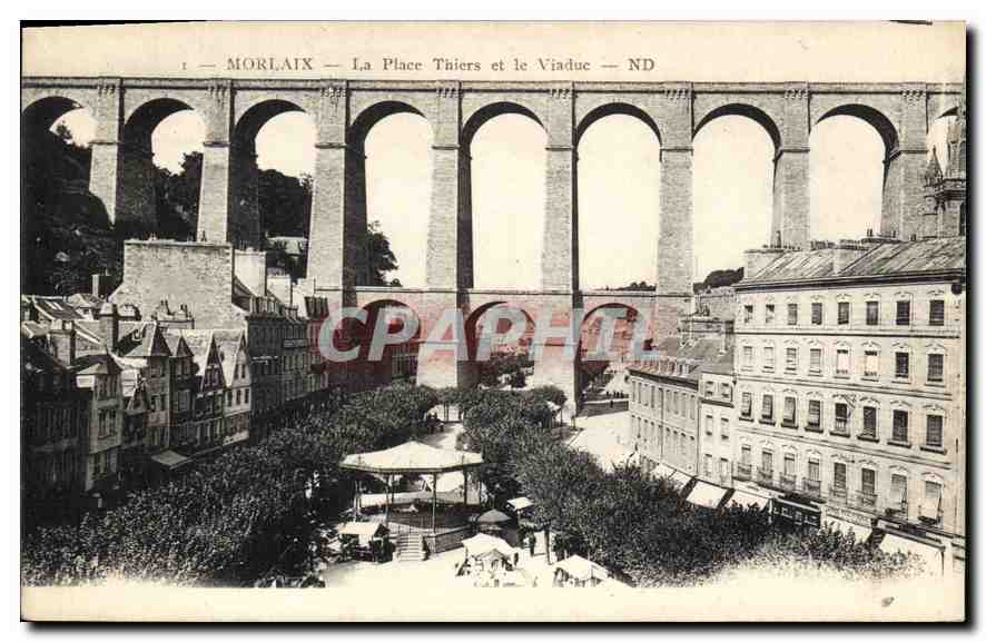 CPA Morlaix La Place Thiers et le Viaduc 