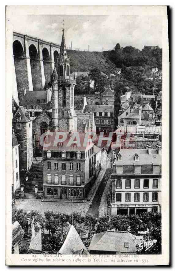 CPA Morlaix Le Viaduc et l'Eglise Ste Melaine 