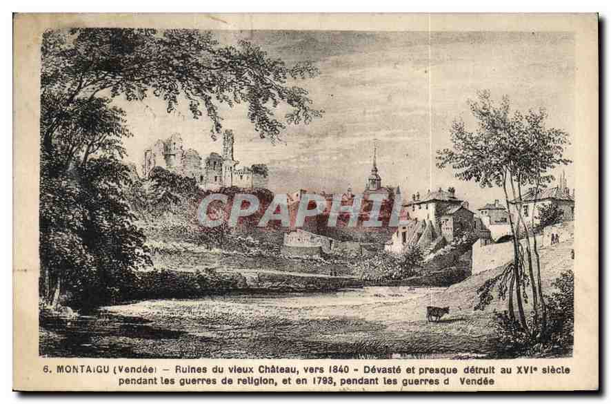 CPA Montaigu Vendee Ruines du vieux chateau vers 1840 Devaste et presque detruit au XVI siecle penda