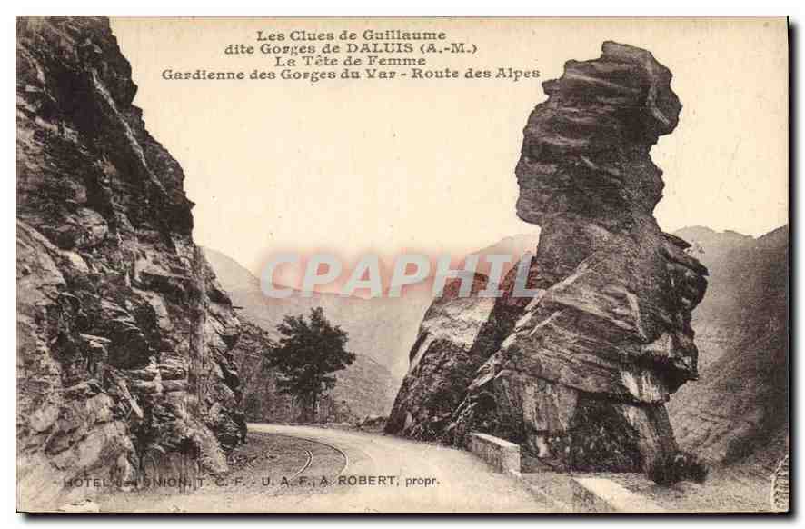 Les Clues de Guillaume dite Gorges de Daluis (A.-M.) — La Tête de Femme — Route des Alpes — HOTEL L'UNION, T.C.F., A. ROBERT, propr.