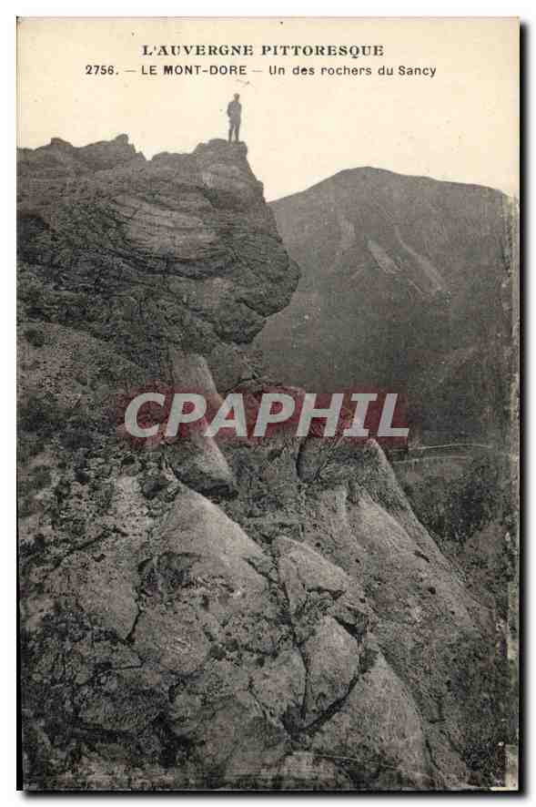 CPA L'Auvergne Pittoresque Le mont Dore Un des rochers du Sancy 