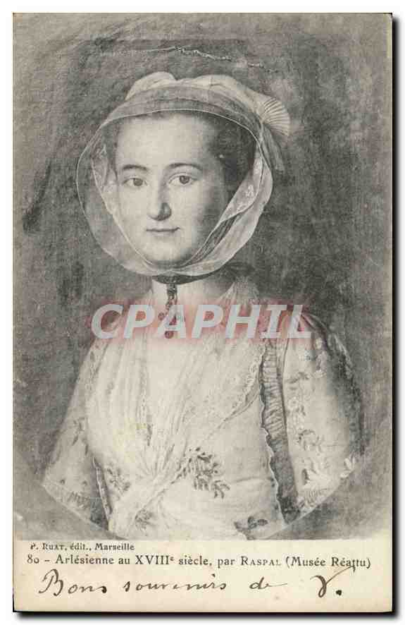 Arlésienne au XVIIIe siècle — par Raspal (Musée Réattu) — P. Ruat, édit., Marseille