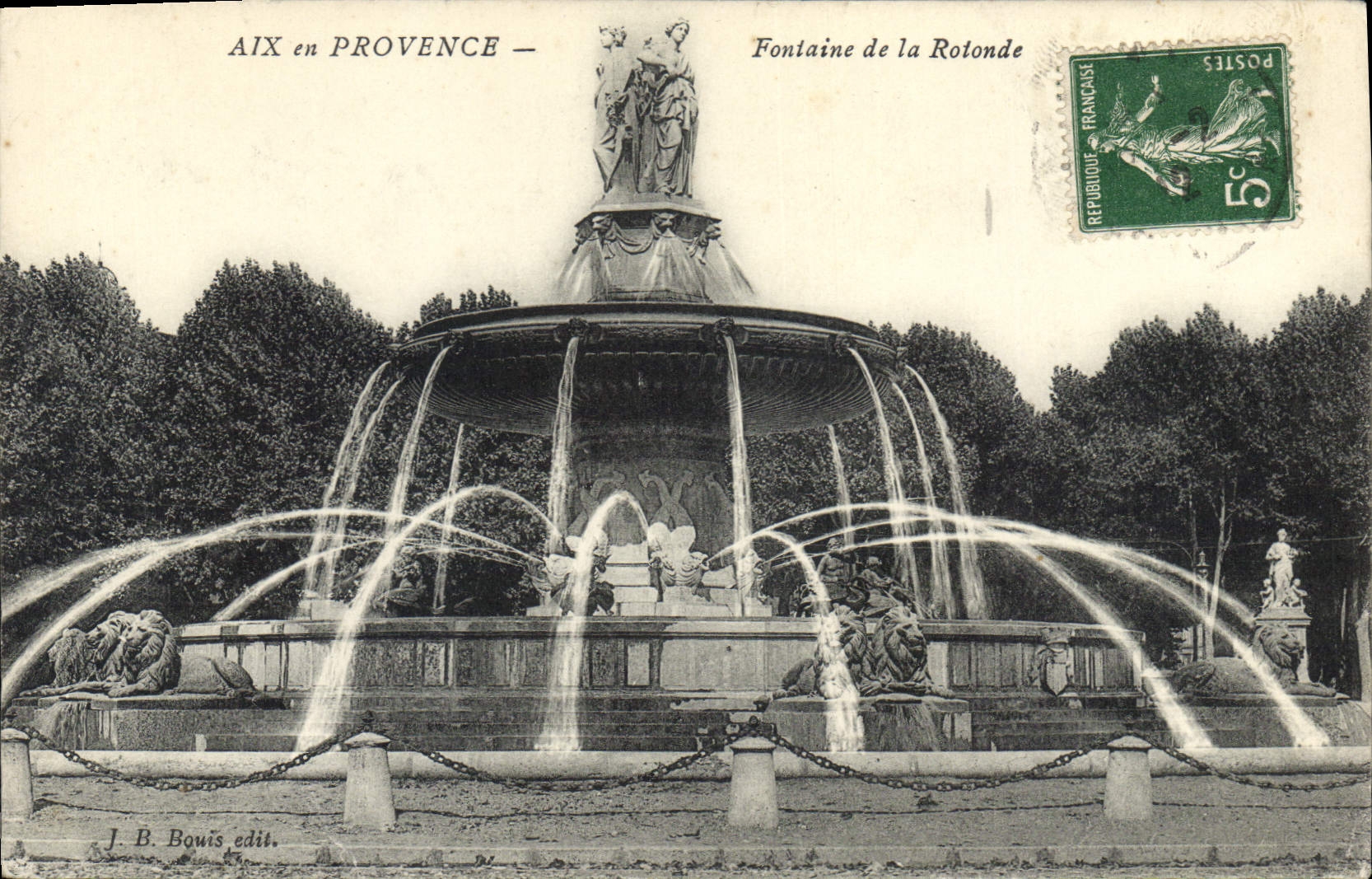 Aix en Provence — Fontaine de la Rotonde — J. B. Bouis edit.
