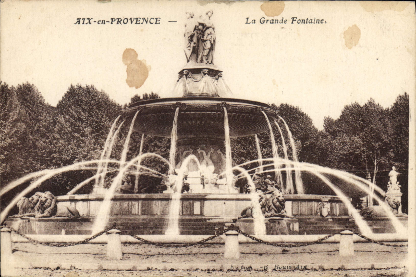 AIX-en-PROVENCE — La Grande Fontaine. — Éditeur : B. Buis, Aix.