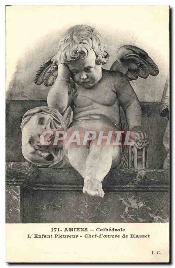 CPA Amiens Catherale L'Enfant Pleureur Chef d'Ceuvre de Blasset 