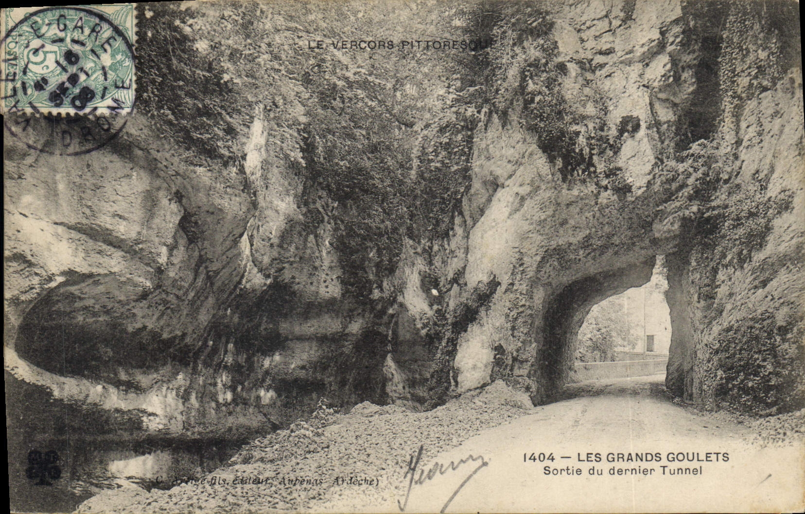Les Grands Goulets — Sortie du dernier tunnel — C. Grive fils, éditeur, Aubenas (Ardèche) — n° 1404