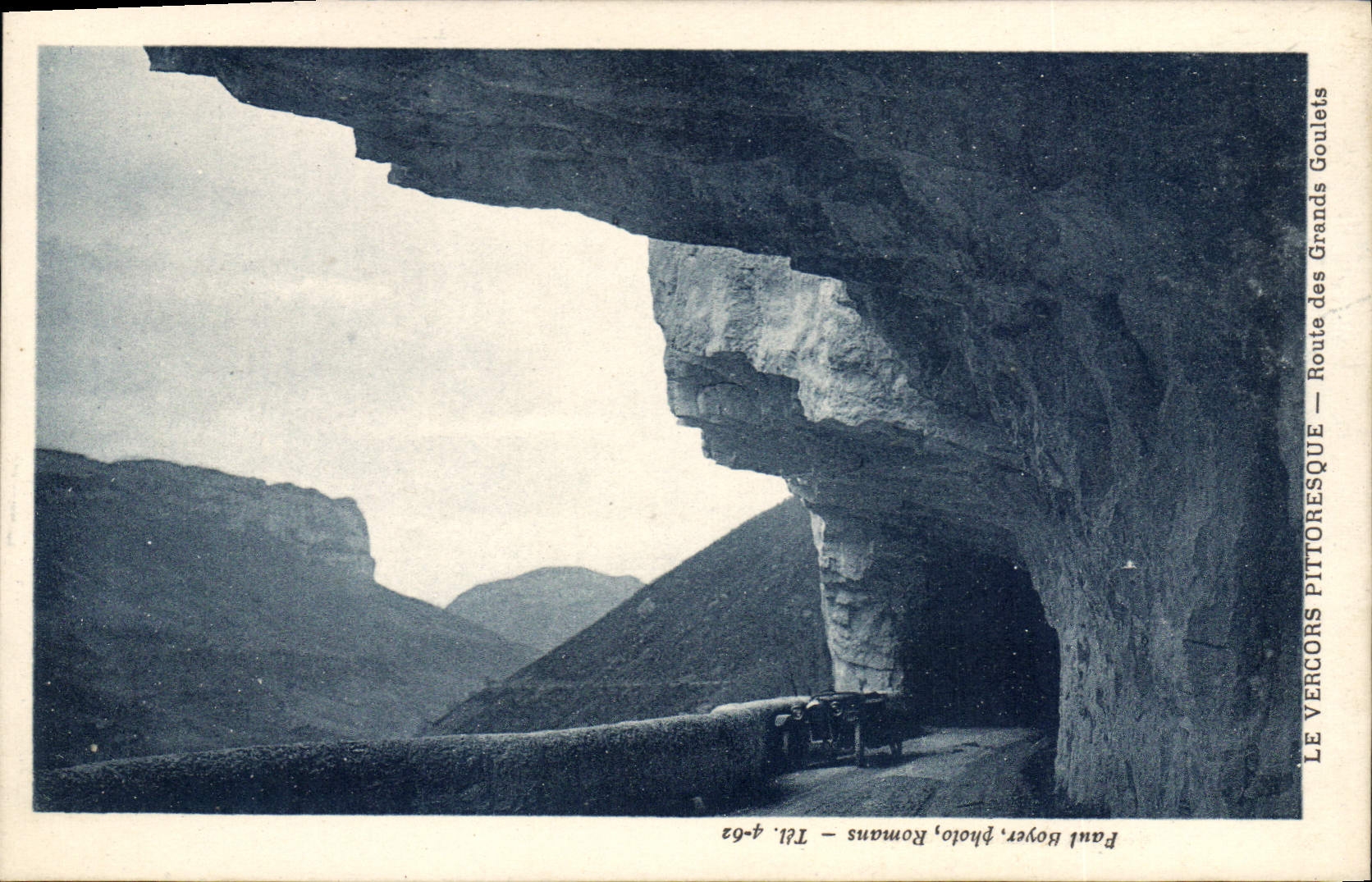 Les Grands Goulets — Route pittoresque — Paul Royer, Romans, Tél. 4-62