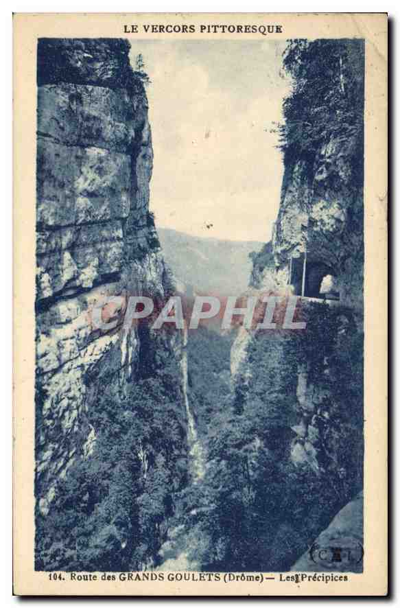 Le Vercors pittoresque — Route des Grands Goulets (Drôme) — Les Précipices — n°104