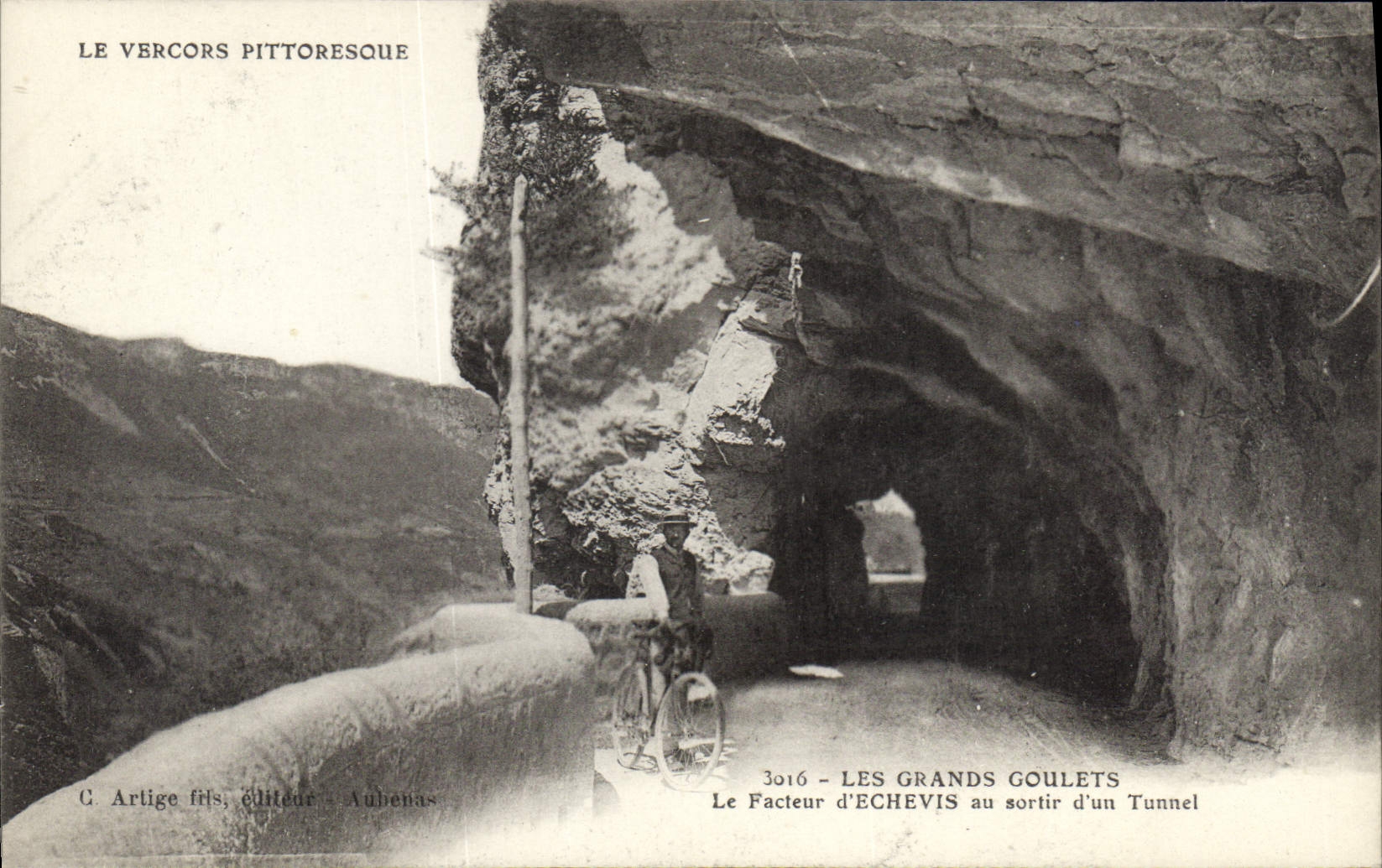 Les Grands Goulets — Le facteur d'Ecchevis au sortir d'un tunnel — G. Artige fils, éditeur Aubenas