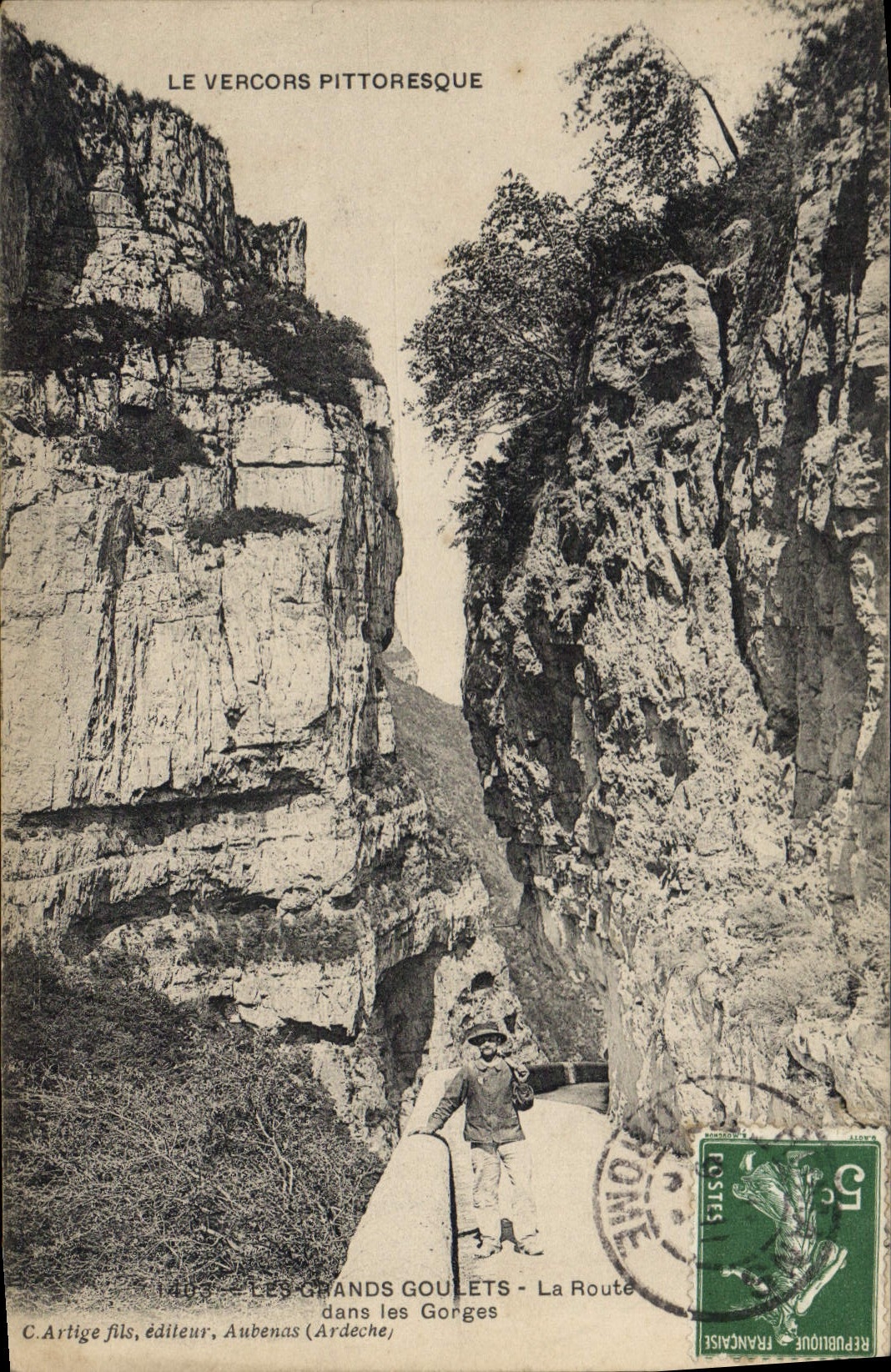 Les Grands Goulets - La Route dans les Gorges - Le Vercors pittoresque — C. Artige fils, éditeur, Aubenas (Ardeche) n°1403