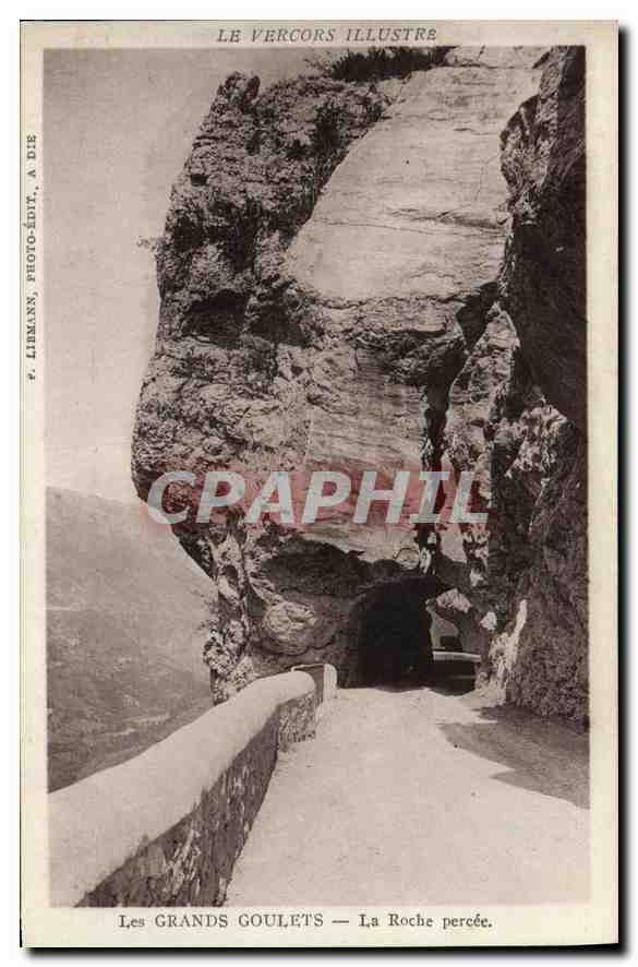 Les GRANDS GOULETS — La Roche percée — P. LIBMANN, PHOTO-ÉDIT., A DIE