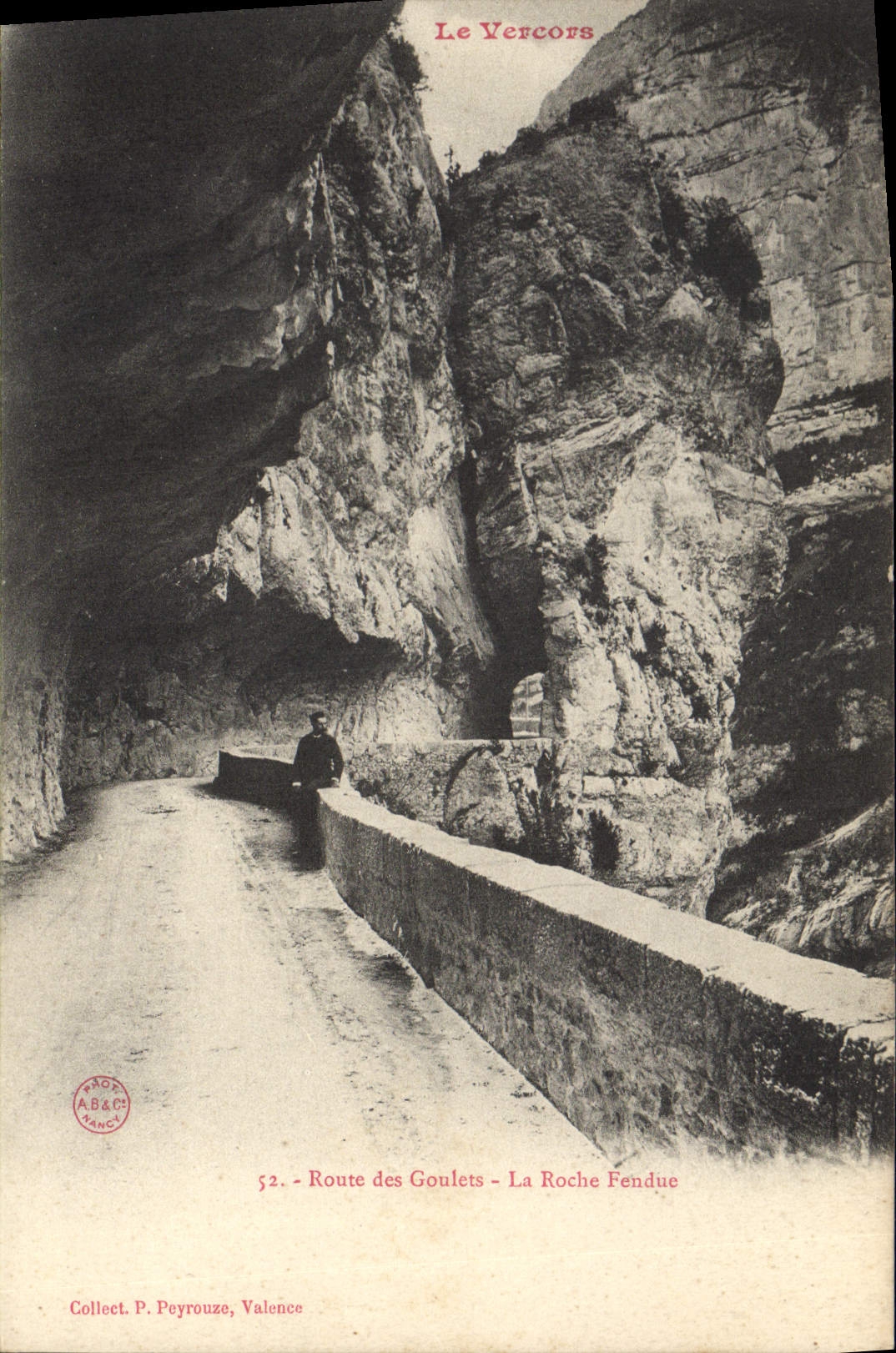 Le Vercors — Route des Goulets - La Roche Fendue — Collect. P. Peyrouze, Valence, n°52