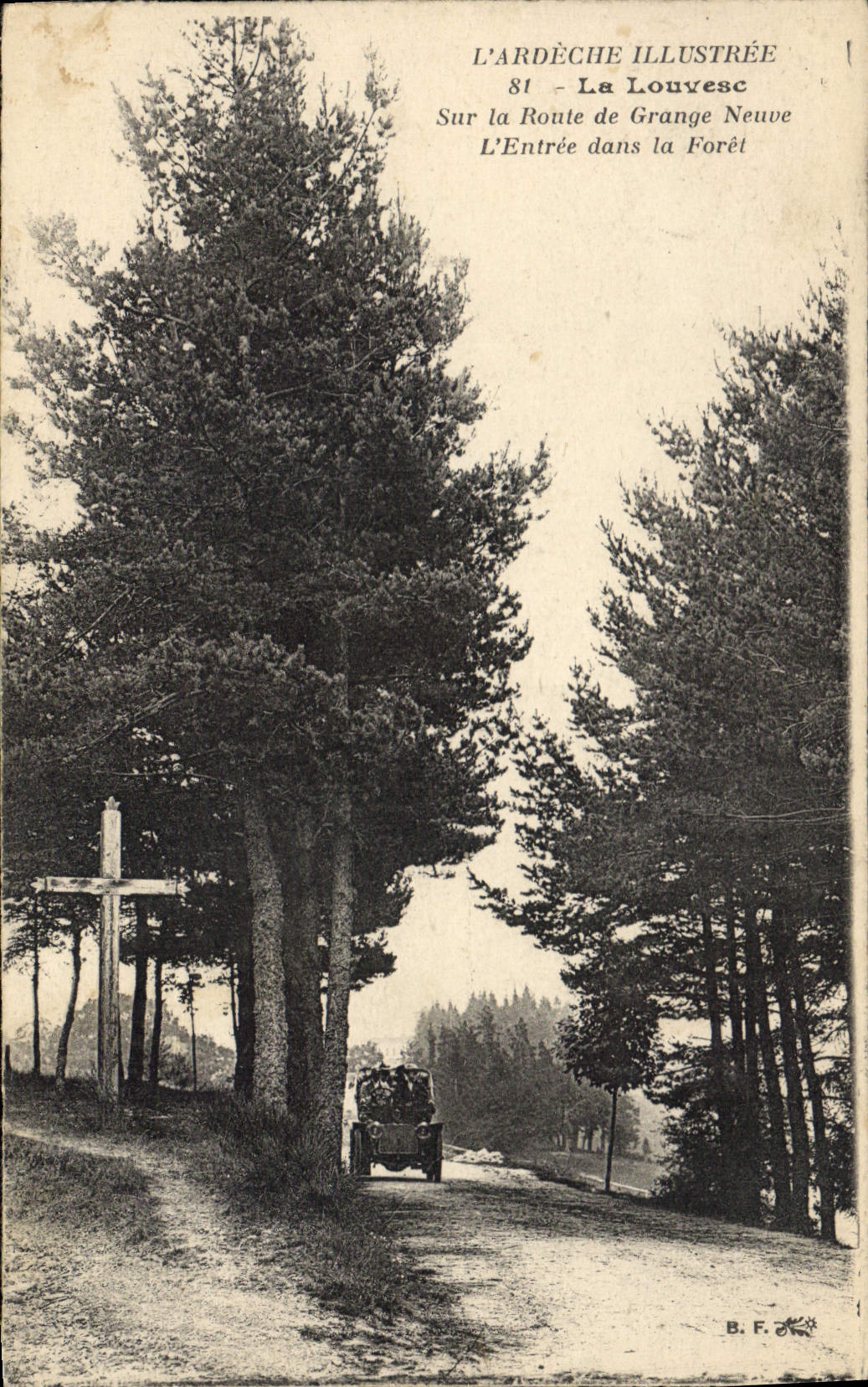 La Louvesc — Sur la Route de Grange Neuve — L'Entrée dans la Forêt — L'ARDÈCHE ILLUSTRÉE n°81