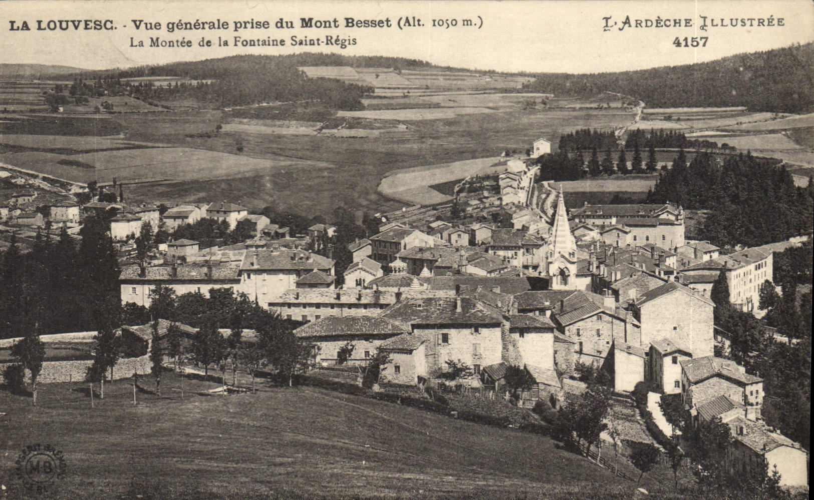 La Louvesc - Vue générale prise du Mont Besset (Alt. 1050 m.) — La Montée de la Fontaine Saint-Régis — L'Ardèche Illustrée 4157