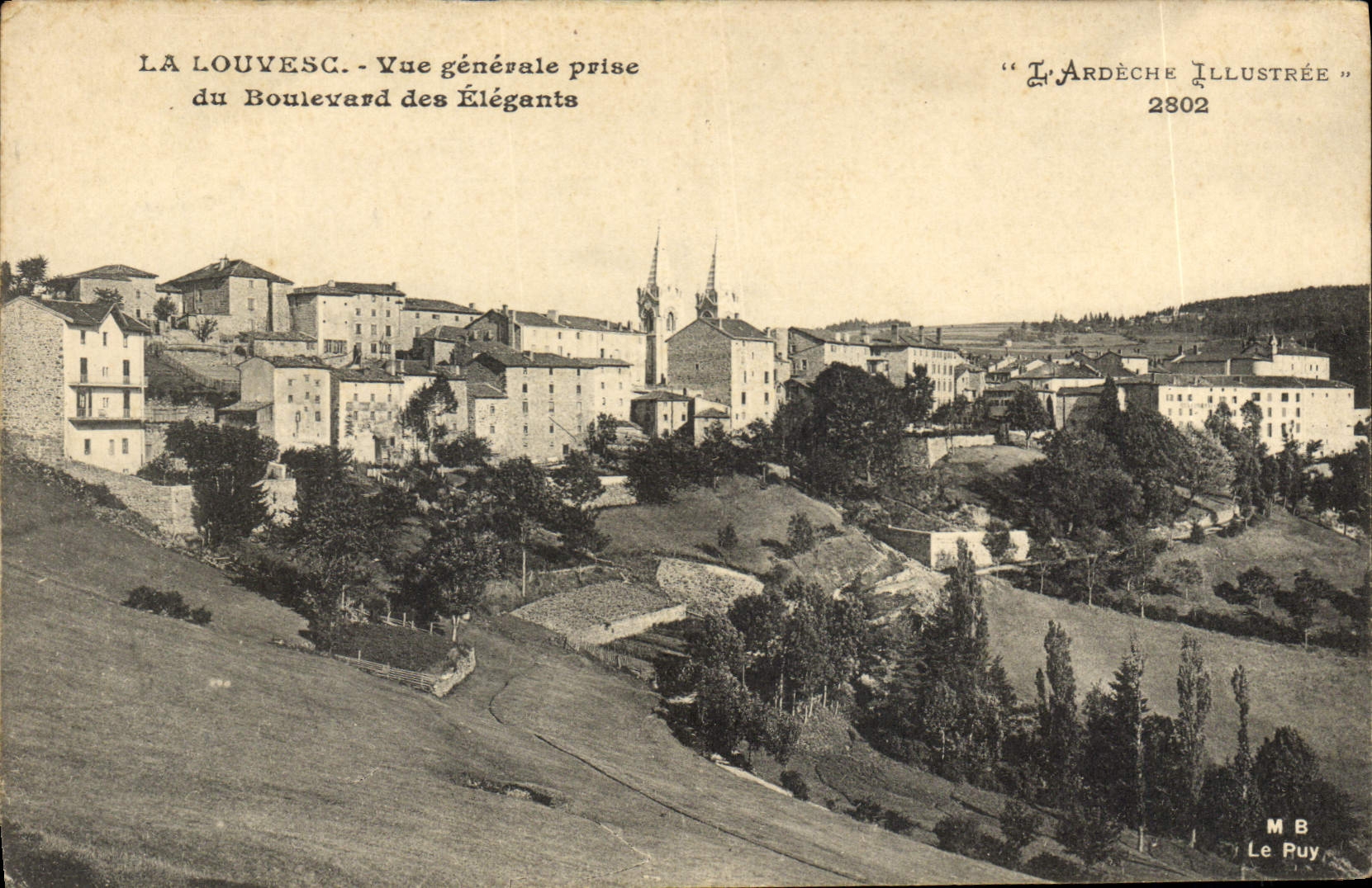 La Louvesc - Vue générale prise du Boulevard des Éléants — "L'ARDÈCHE ILLUSTRÉE" 2802, éditée par M B Le Puy