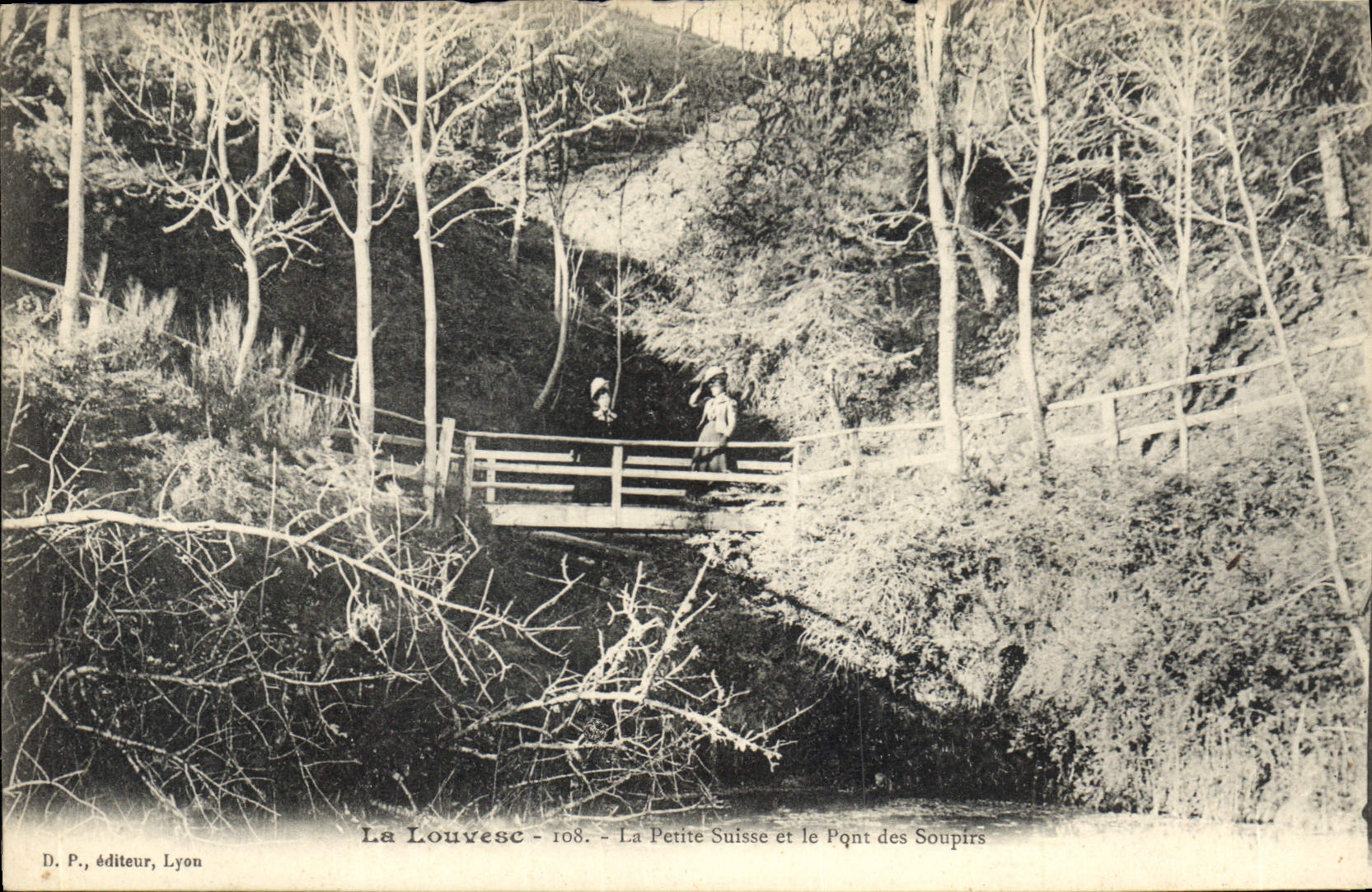 La Louvesc - 108. - La Petite Suisse et le Pont des Soupirs — D. P., éditeur, Lyon