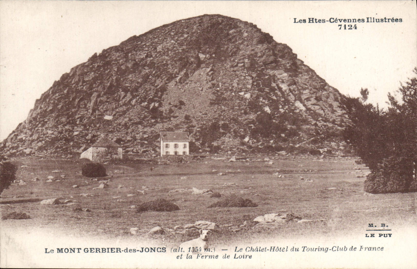 CPA Les Hautes Cevennes Illustrees Le Mont Gerbier des Joncs (alt 1554 m) Le Chalet Hotel du Touring