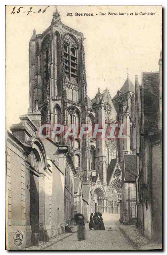 CPA Bourges Rue Porte Jaune et la Cathedrale