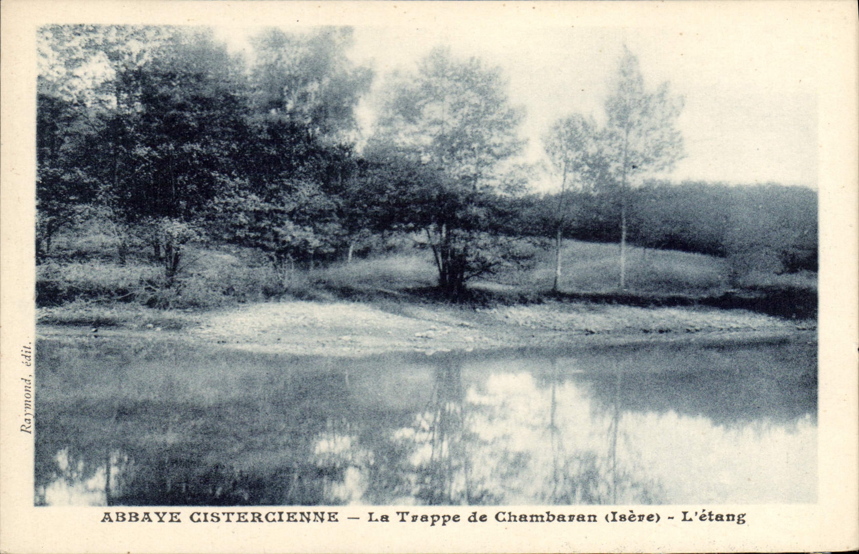 Abbaye cistercienne — La Trappe de Chambaran (Isère) — L'étang — Raymond, édit.