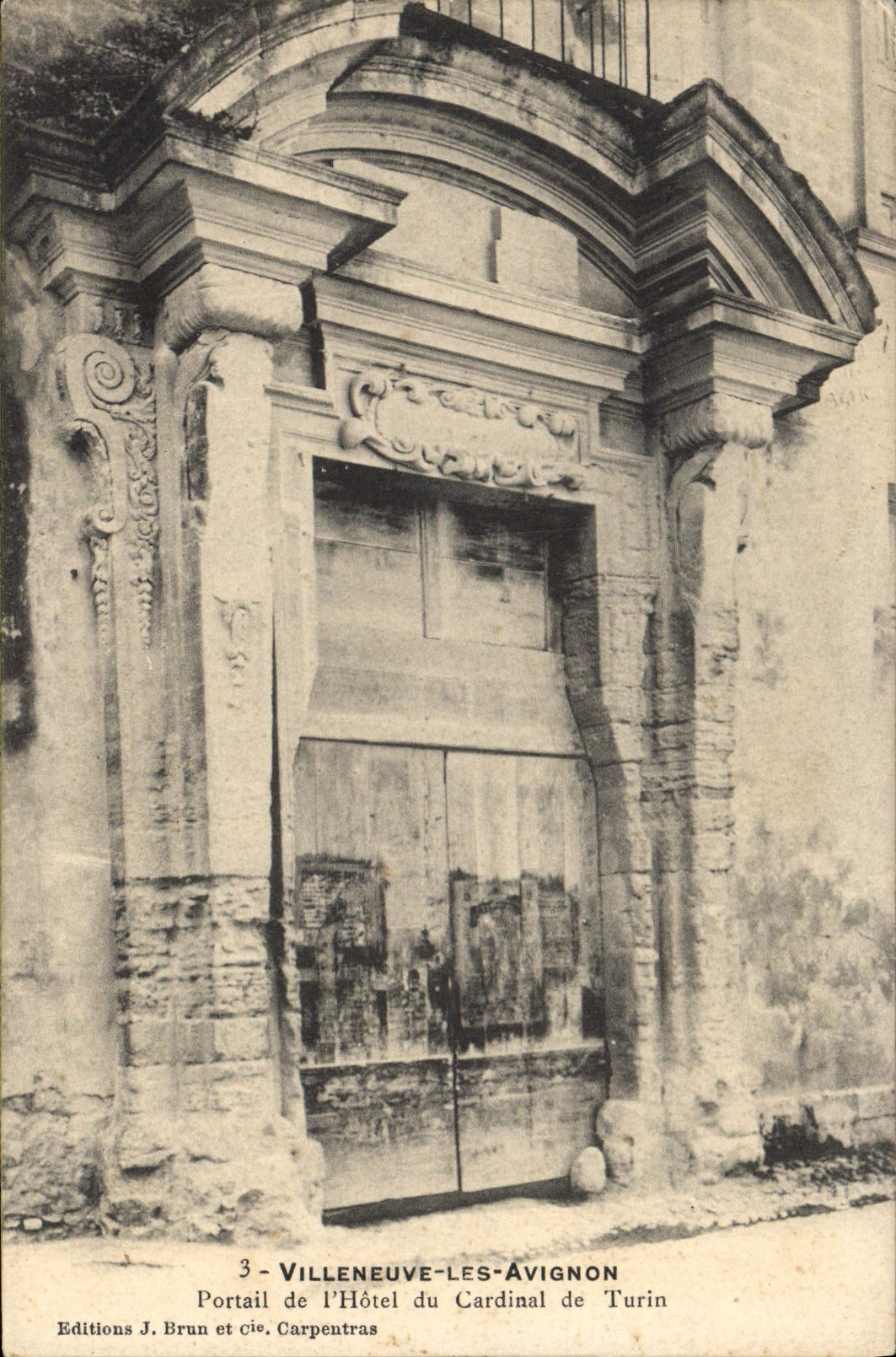 Portal des Kardinalhotels in Turin — Villeneuve-lès-Avignon — Editions J. Brun et cie, Carpentras