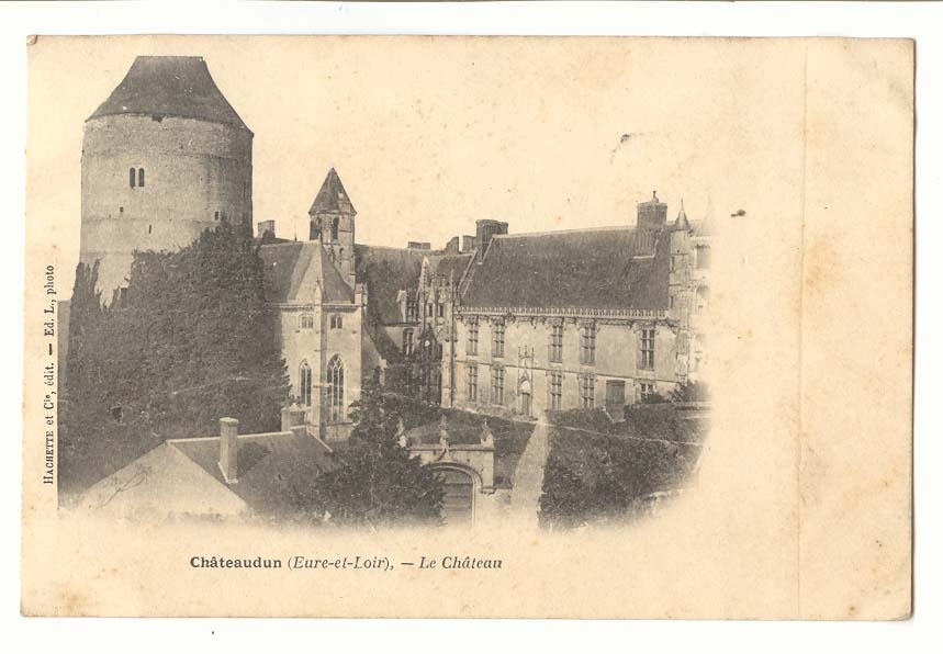 Châteaudun (Eure-et-Loir) — Le Château — Hachette et Cie, édit.